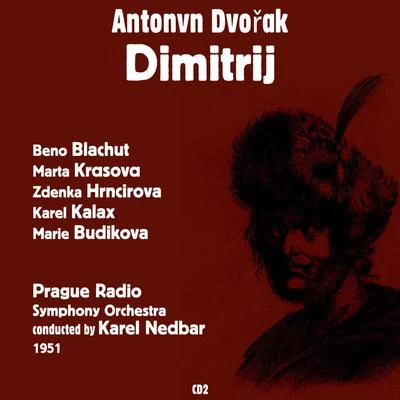 Antonín Dvořák : Dimitrij (1951), Volume 2 专辑 Beno Blachut