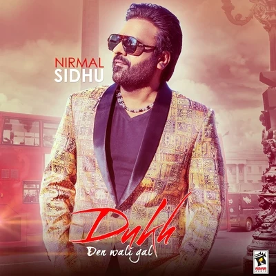 Dukh Den Wali Gal 專輯 Nirmal Sidhu