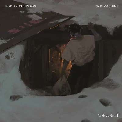 Sad Machine 專輯 Porter Robinson