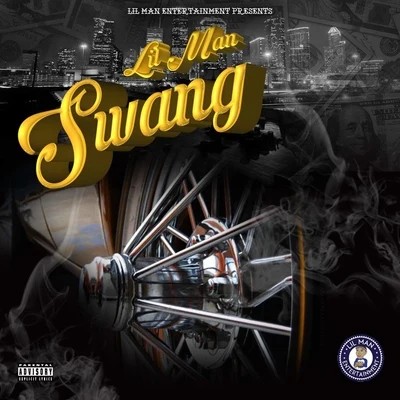 Swang 專輯 Lil Man