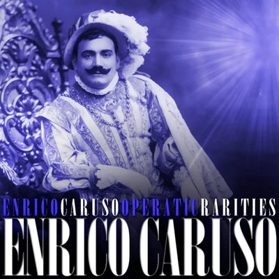 Victor de SabataGiuseppe Di StefanoGiacomo PucciniMaria CallasThe Chorus & Orchestra Of La Scala, Milan Enrico Caruso Operatic Rarities