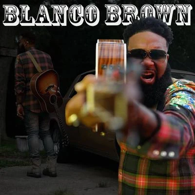 Blanco Brown - EP 專輯 Blanco Brown/Florida Georgia Line/City Spud/Nelly/Darius Rucker