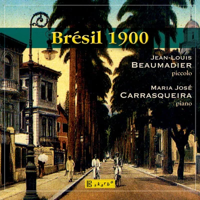 Piccolo Recital: Beaumadier, Jean-Louis - SILVA, P.REICHERT, M.CALLADO, J. (Bresil 1900) 专辑 Jean-Louis Beaumadier/Orchestre national de France/Antonio Vivaldi/Daniele Gatti