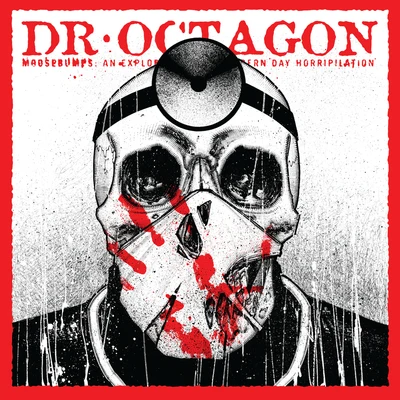 Moosebumps: an exploration into modern day horripilation 專輯 Dr. Octagon