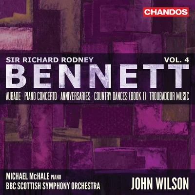 Bennett: Orchestral Works, Vol. 4 專輯 Michael McHale