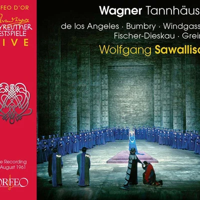 WAGNER, R.: Tannhäuser [Opera] (V. de los Angeles, Bumbry, Windgassen, Fischer-Dieskau, Greindl, Bayreuth Festival Chorus and Orchestra, Sawallisch) 專輯 Wolfgang Sawallisch