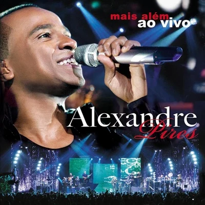 Mais Além - Ao Vivo 專輯 Alexandre Pires