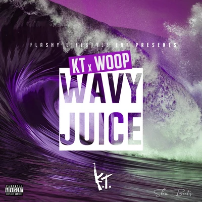 Wavy Juice 專輯 KT/Route 94/Tim Richards/Jesse James