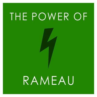 The Power of Rameau 專輯 Jean-Philippe Rameau