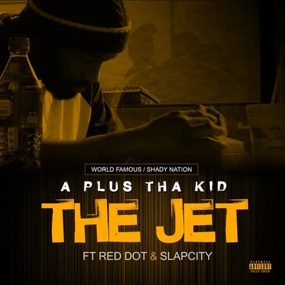 The Jet (feat. Red Dot & Slap City) - Single 專輯 Aplus Tha Kid/Planet Asia