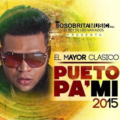 Pueto Pa Mi 2015 專輯 El Mayor Clasico