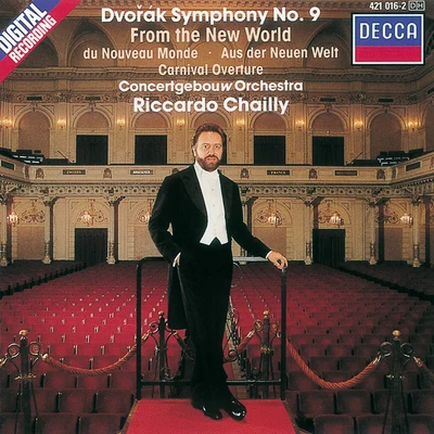 Dvorák: Symphony No.9 ("From The New World")Carnival Overture 專輯 Riccardo Chailly