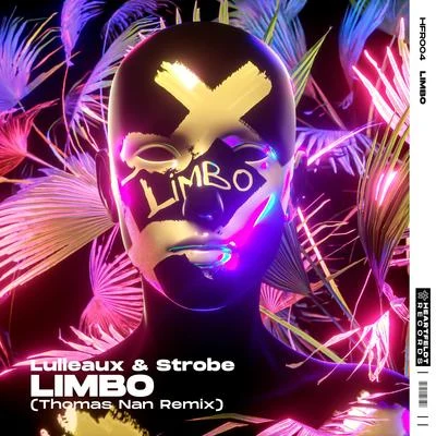 Limbo (Thomas Nan Remix) 專輯 Strobe/Sebastian Ingrosso/Addy van der Zwan/Hardwell/Mark Brown