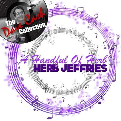 A Handful Of Herb - [The Dave Cash Collection] 專輯 Herb Jeffries