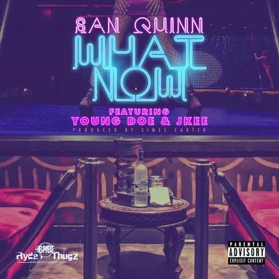 What Now 專輯 San Quinn/Mac Mall/Homewrecka/Telly Mac/Matt Blaque