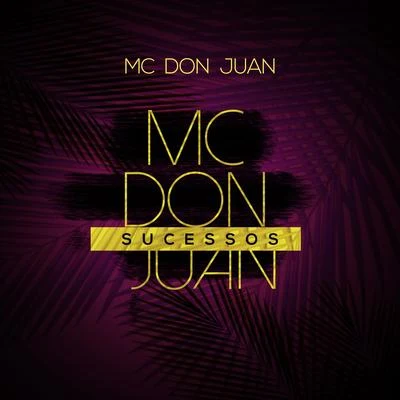 Sucessos 专辑 Mc Don Juan