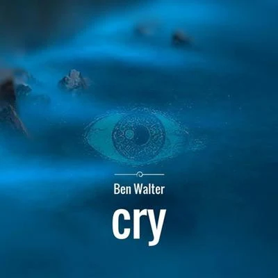 Cry 专辑 Ben Walter/Ian Urbina