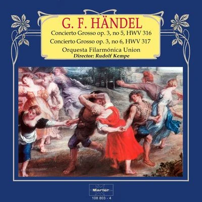 Rudolf KempeThe Royal Philharmonic OrchestraBrighton Festival ChorusTeresa KubiakAnne Collins Handel: Concierto Grosso, Op. 3, No. 5 y No. 6