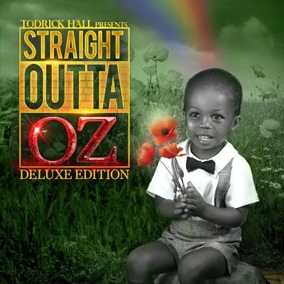 Straight Outta Oz (Deluxe Edition) 专辑 Todrick Hall