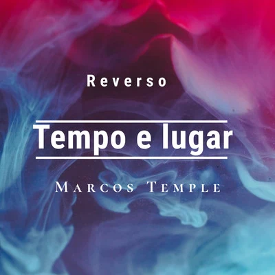 ReversoFrontera Tempo e Lugar