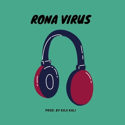 Rona Virus (Remix) 專輯 Koji Kali