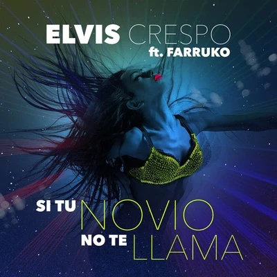 Si Tu Novio No Te Llama 專輯 Elvis Crespo