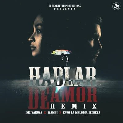 Hablar De Amor Remix 專輯 Denver/Wampi