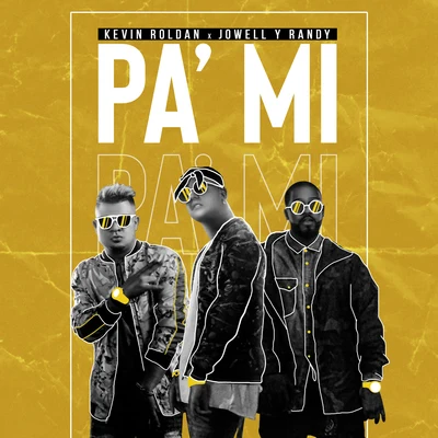 Pa Mi 專輯 Jowell Y Randy/Jowell & Randy