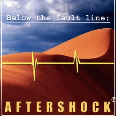 Below the Fault Line 專輯 Aftershock