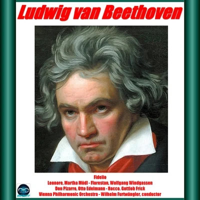 Beethoven: Fidelio 专辑 Wolfgang Windgassen