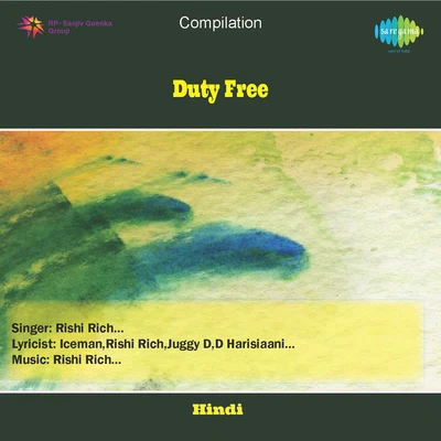 Duty Free 专辑 Kiranee/Rishi Rich/H-dhami