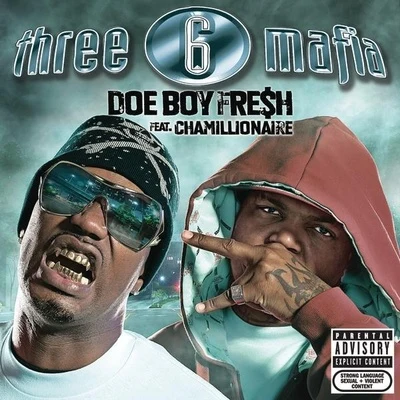 Doe Boy Fresh (feat. Chamillionaire) 專輯 Three 6 Mafia