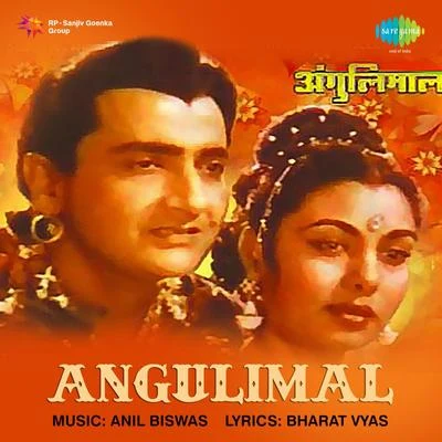 Angulimal (Original Motion Picture Soundtrack) 專輯 Suraiya, Aroon Kumar/Veena, Pran Nath/Veena/Veena, Umashankar/Anil Biswas