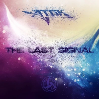 The Last Signal 專輯 Attik (Mexico)