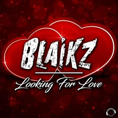 Looking for Love 專輯 Blaikz/Svniivan/2Shy