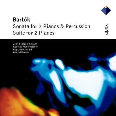 Bartók : Sonata for 2 Pianos and Percussion & Suite for 2 Pianos-Apex 專輯 Gerard Pérotin/Jacques Doll/Ysabelle Van Wersch-Cot/Guy-Joel Cipriani/Georges Pludermacher