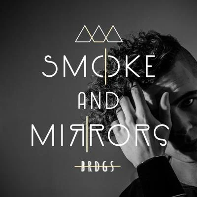 Smoke and Mirrors 專輯 Kin Crew/BRDGS