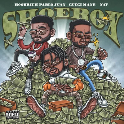 Shoebox (feat. Gucci Mane & NAV) 專輯 Hoodrich Pablo Juan/Brodinski