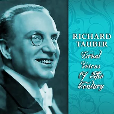 Great Voices of the Century, Richard Tauber 專輯 Orchester/Richard Tauber