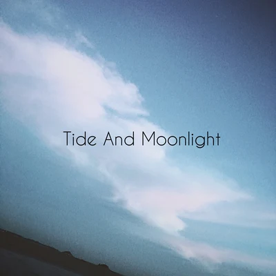 Tide And Moonlight 专辑 LeeAlive