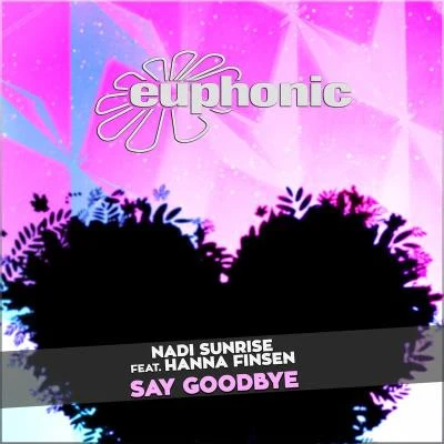 Say Goodbye 專輯 Nadi Sunrise