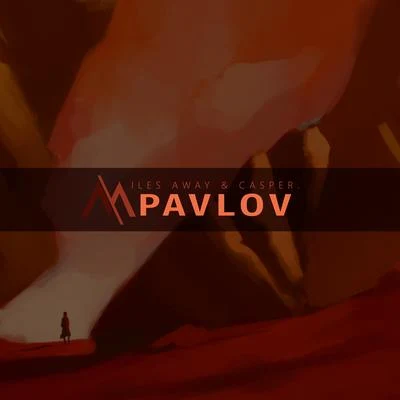 Pavlov 專輯 Miles Away