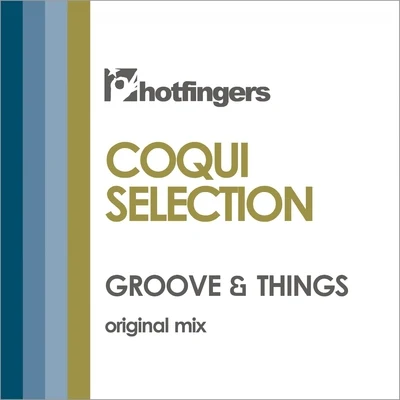 Groove & Things 專輯 Coqui Selection