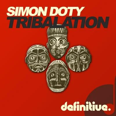 Simon DotyDavid Penn Tribalation EP