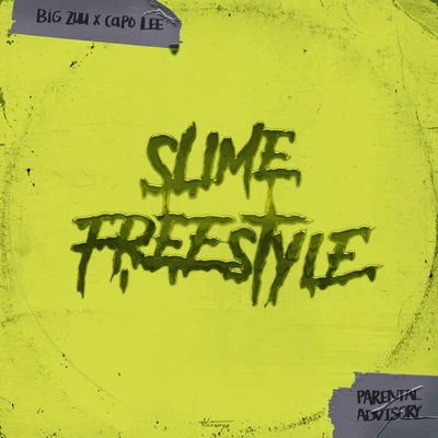 Slime Freestyle 專輯 Capo Lee/Drunken Masters