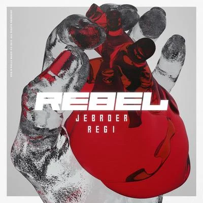 Rebel 专辑 Jebroer