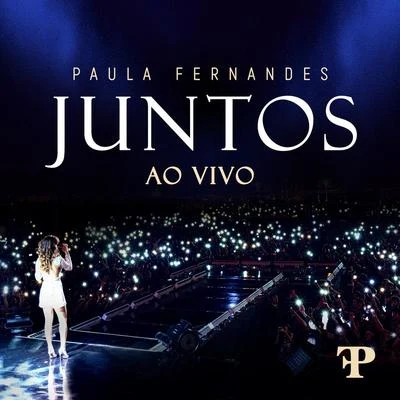 Paula Fernandes Juntos (Ao Vivo Em Sete Lagoas, Brazil2019)