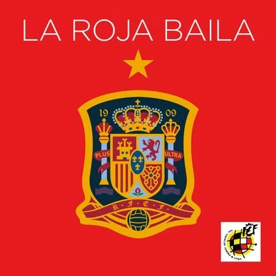 La Roja Baila (Himno Oficial de la Selección Española) 專輯 RedOne