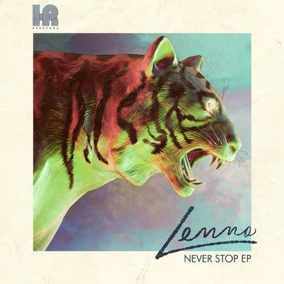 Never Stop EP 專輯 Lenno/Elektronomia/Scavenger Hunt