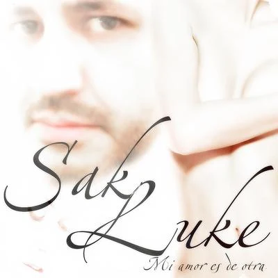 Mi Amor Es de Otra 專輯 Sak Luke